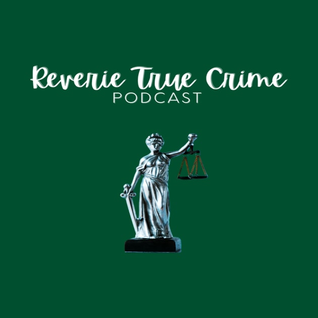 Justice White Text by Reverie True Crime Store