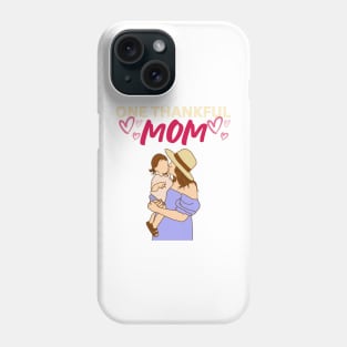 One Thankful Mommy Kiss - Mom Illustration Phone Case