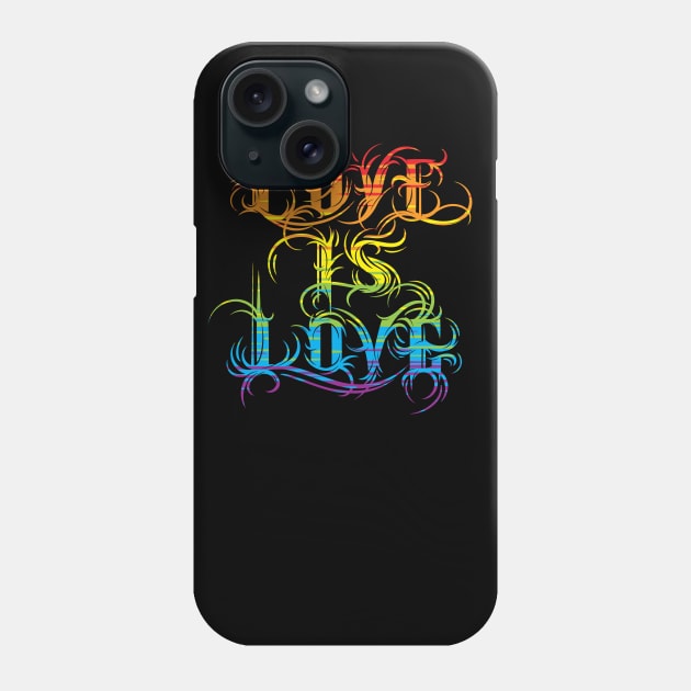 Love is Love - Gay Queer Pride Phone Case by Manfish Inc.