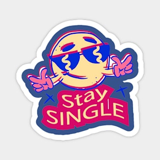 Anti Valentines Day Stay Single Magnet