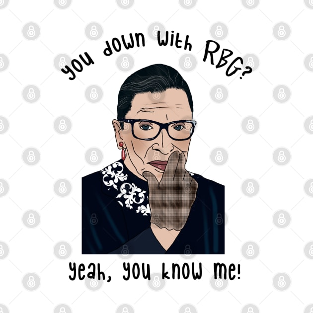 I’m down with RBG by Tiny Baker