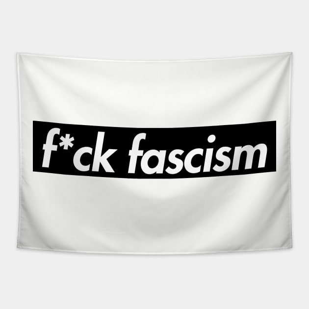 Fck Fascism - in black Tapestry by Tainted