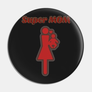 SUPER MOM DESIGN Pin