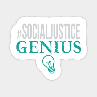 #SocialJustice Genius - Hashtag for the Resistance Magnet