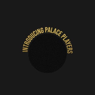 introducing palace players T-Shirt