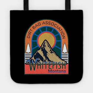 Dirt Bag Association Whitefish in the sun Tote