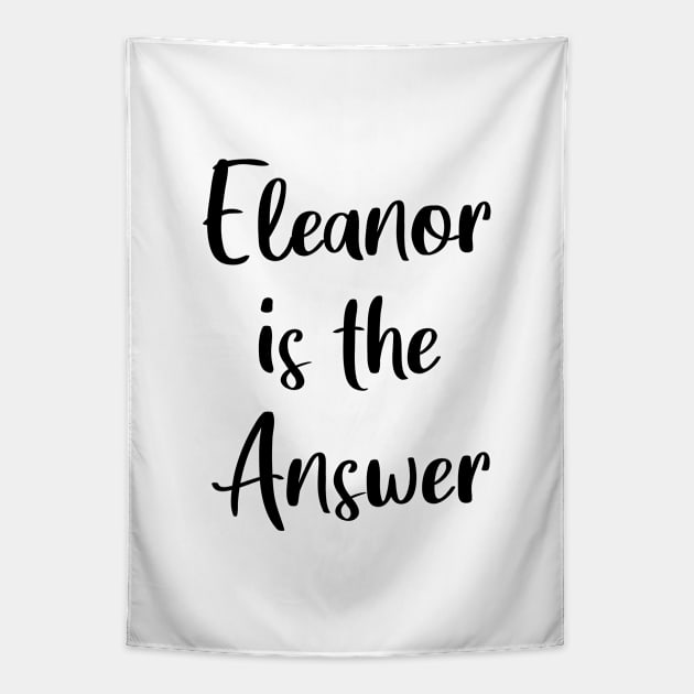 Eleanor is the Answer Tapestry by quoteee