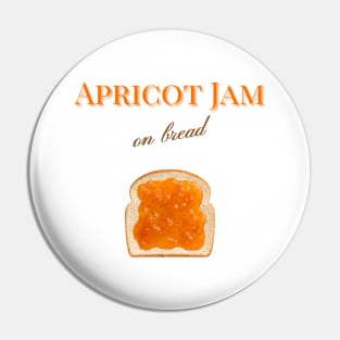 Apricot Jam on Bread Weird Funny Design Pin