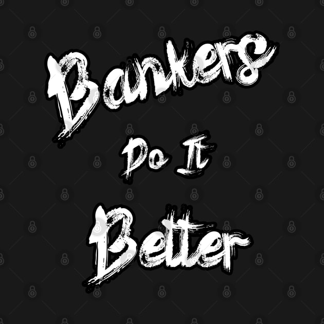 Bankers Do It Better Black Out by Black Ice Design