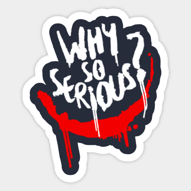 Why So Serious Joker Inspired Shirt Why So Serious Joker