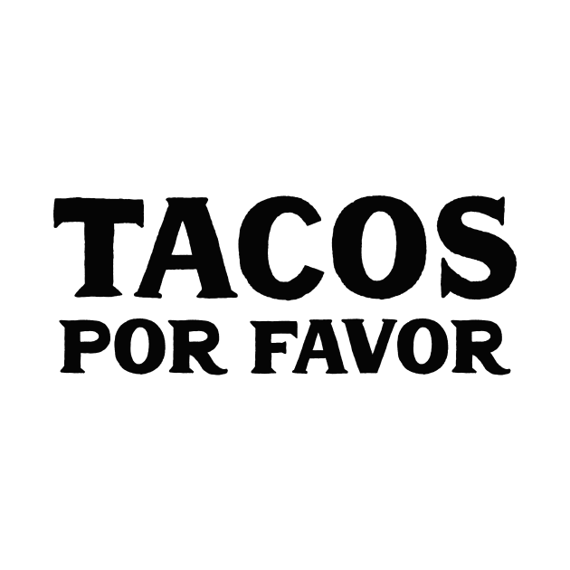 mas tacos por favor