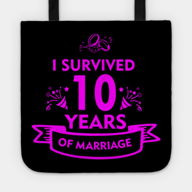 Funny 10th Anniversary Gift For Husband Or Wife 10th Wedding Tote Teepublic