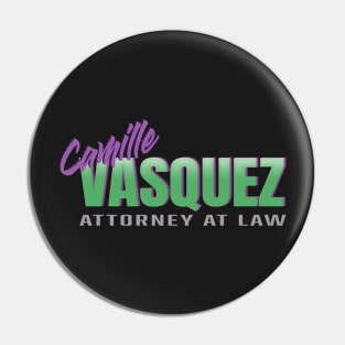 Camille Vasquez Attorney at Law, I love Camille Vasquez Pin