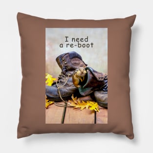 I need a reboot Pillow