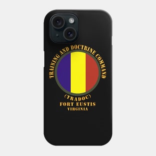 US Army Training and Doctrine Command (TRADOC) - Ft Eustis VA Phone Case