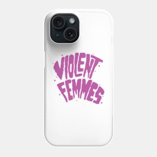 violent femmes Phone Case