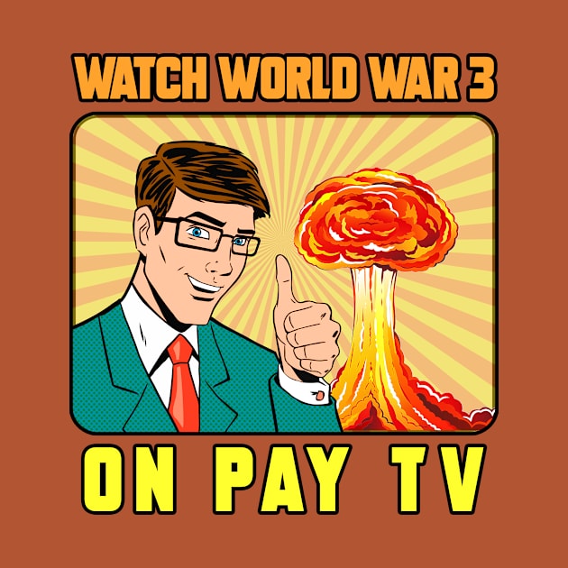 WATCH WORLD WAR 3 by theanomalius_merch