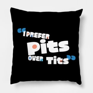 Pits over Tits Pillow