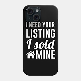 I need your listing I sold mine Phone Case