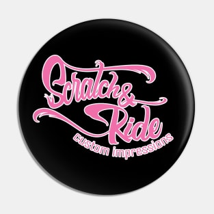 Scratch & Ride Brand (Pink Logo) Pin