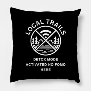 Unplug Unwind Hike FOMO Pillow