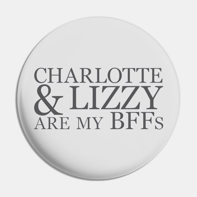Book BFFs - Charlotte/Lizzy Pin by jayMariah