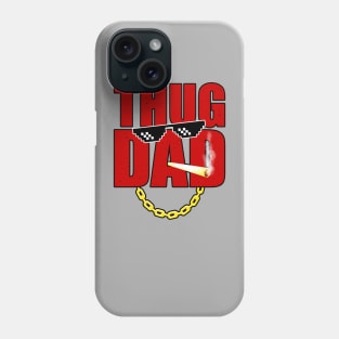 Thug Dad Phone Case