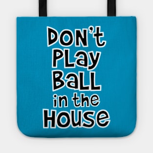 Brady Don't Play Ball Tote