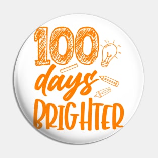 100 Days Brighter Pin