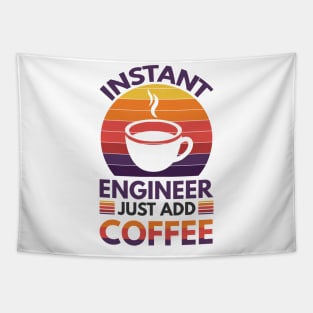 Instant engineer just add Coffee Tapestry