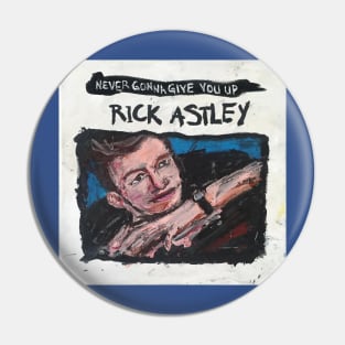 Rick Astley Pin