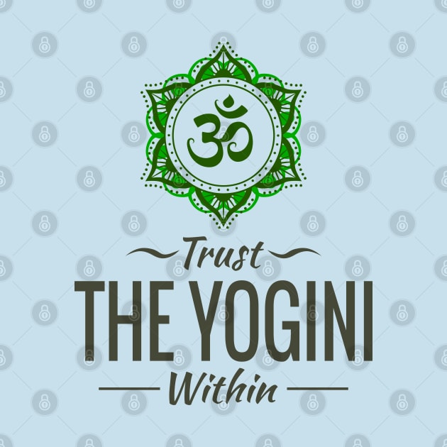 Trust The Yogini Within Om Mandala by RongWay