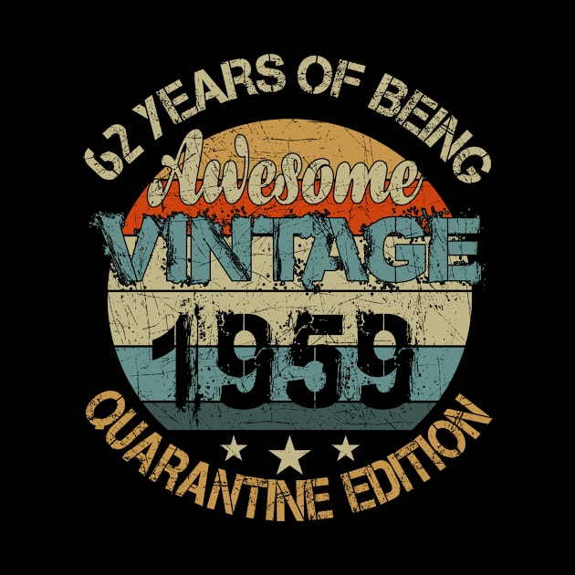 62 Years Of Being Awesome Vintage 1959 Birthday by Salimkaxdew