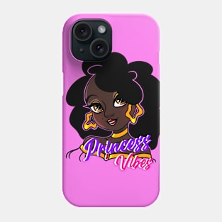 Princess Vibes ( Dark Chocolate) Phone Case