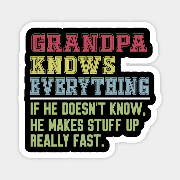 Grandpa knows everything vintage Magnet by Work Memes