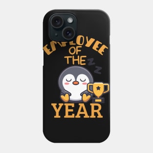 funny lazy penguin, employee of the year joke Phone Case