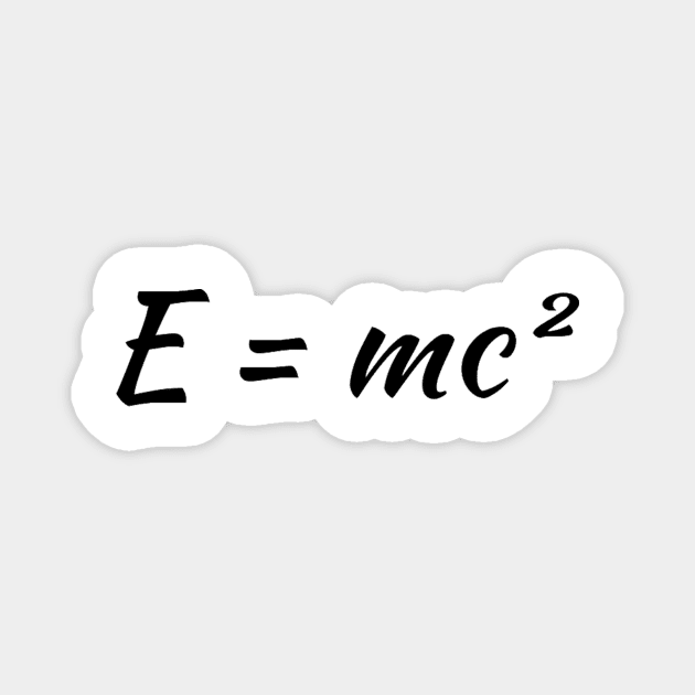 E = mc² Magnet by your.loved.shirts