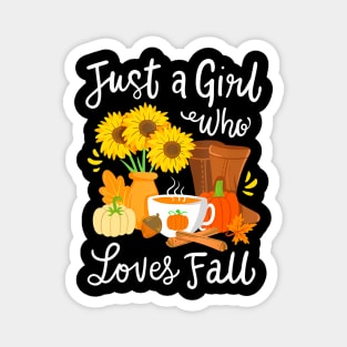 Fall Autumn Season Just a Girl Who Loves Fall Magnet