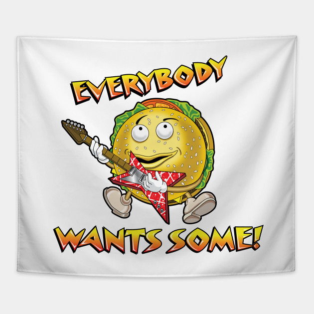 Everybody Wants Some
