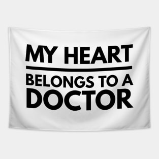 My Heart Belongs To A Doctor Tapestry