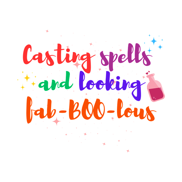 Casting spell and looking faboolous T-shirt Design by Salsa's Creation