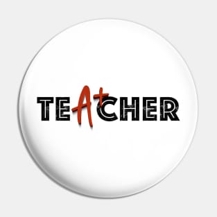 A+ Teacher Appreciation - Education Excellence & Dedication Pin