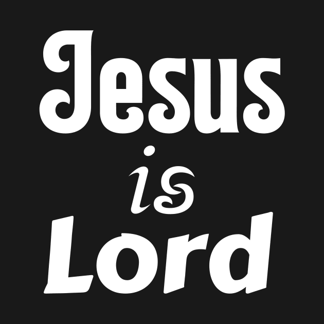 Jesus Is Lord by Prayingwarrior