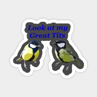 Look at my great tit Magnet