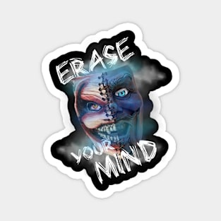 "Erase Your Mind" Magnet