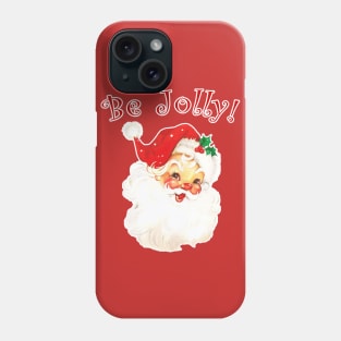 Be Jolly! Phone Case