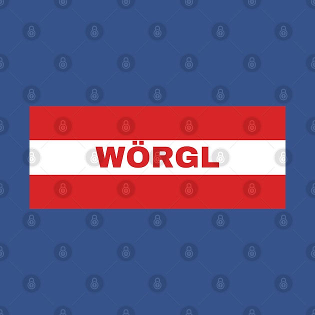 Wörgl City in Austrian Flag by aybe7elf