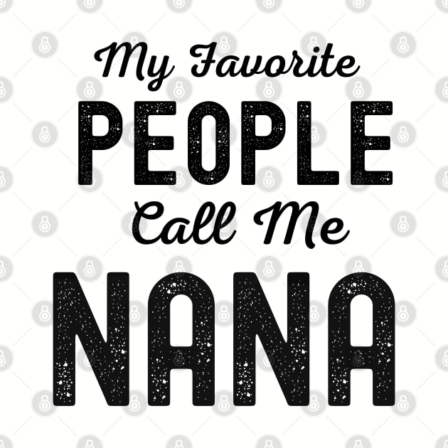 My Favorite People Call Me Nana by Hello Sunshine