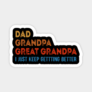 Dad Grandpa Great Grandpa T-Shirt Magnet