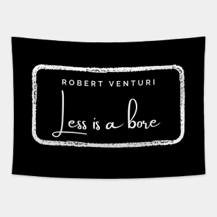 Less is a bore, Robert Venturi Tapestry